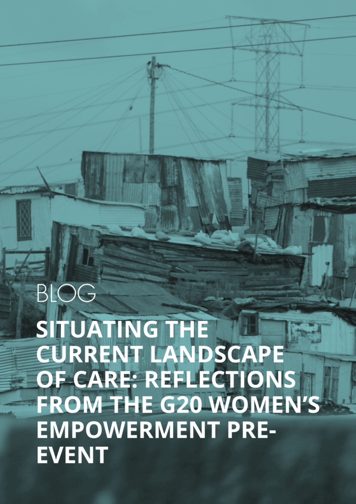 Situating the Current Landscape of Care: Reflections from the G20 Women’s Empowerment Pre-Event